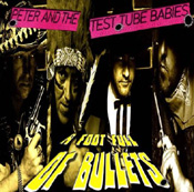 A Foot Full of Bullets by Peter and the Test Tube Babies
